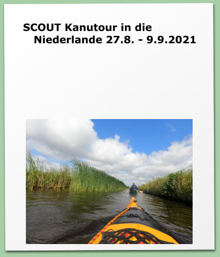 SCOUT Kanutour in die Niederlande 27.8. - 9.9.2021